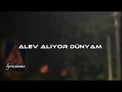 Alev Alıyor Dünyam (speed up)