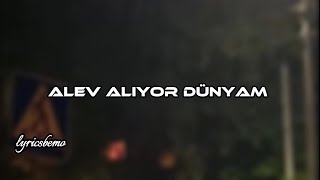 Alev Alıyor Dünyam (speed up) Resimi