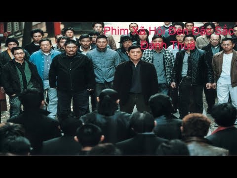 Phim Võ Thuật Hồng Kông I Phim Hành Động Xã Hội Đen – Thuyết Minh Full HD