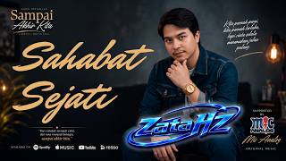 Zata Hz - Sahabat Sejati |  Audio Lyric
