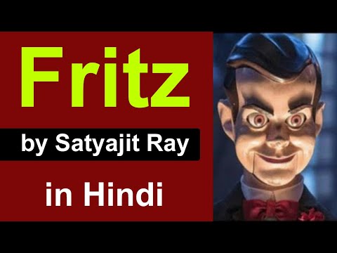 Fritz by Satyajit Ray in Hindi | full story | english literature | summary | explanation| isc echoes