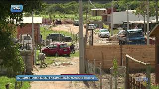loteamento irregular em construção no norte da ilha