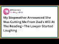 My Stepmother Announced She Was Cutting Me From Dad's Will At The Reading The Lawyer Started........