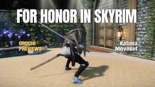 For Honor in Skyrim / Orochi Remake / Katana moveset
