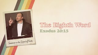 The Eighth Commandment // Dr. Andy Brown