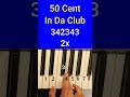 50 Cent In da Club Piano tutorial