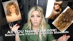 All You Need To Know About Beach Wave Perms & Brazilian Blowouts