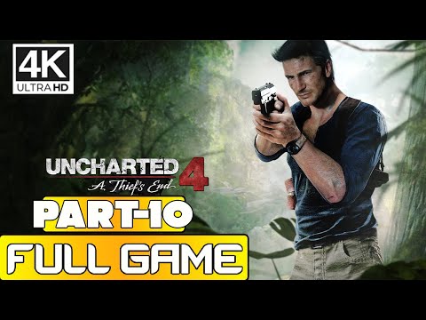 Uncharted 4 A Thief's End Walkthrough Gameplay Part 10 [PC 4K RTX 4090]