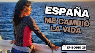 ESPAÑA ME CAMBIO POR COMPLETO | Otra forma de VER LA VIDA | Motivación | Inspiración | Reflexiones