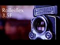 Rolleiflex 3.5F Review