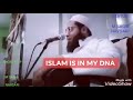 Islam is in my dna  islamic taleem