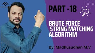 Part 18 - Brute Force String Matching Algorithm