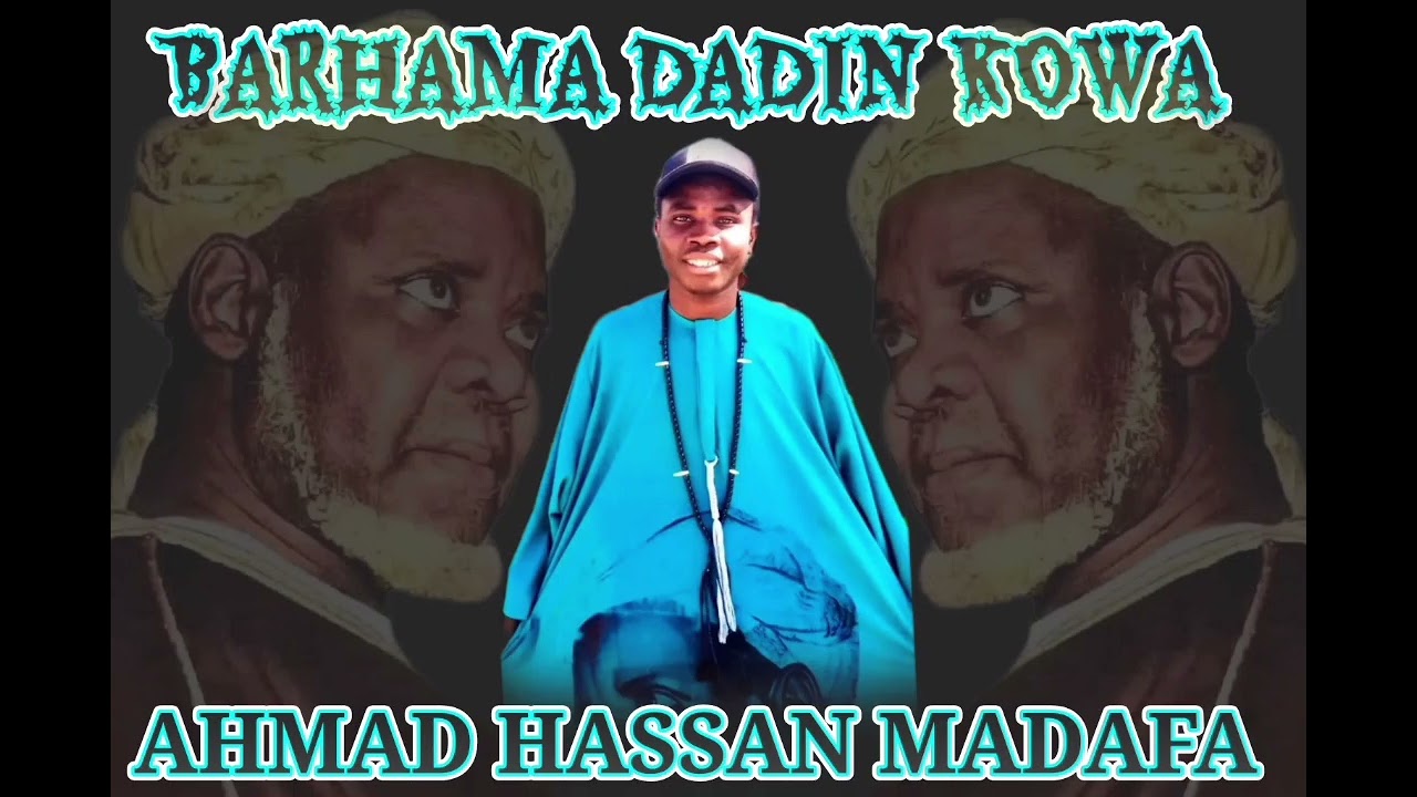 Subuwar qasidar sayyadi Ahmad Hassan madafa Barhama sarkin. Kowa 