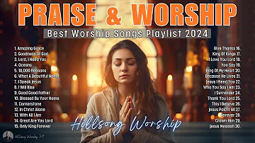 Amazing Grace | Special Hillsong Worship Songs Playlist 2024  🔔 Best Worship Songs Playlist (Lyrics)