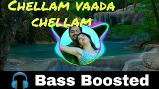 Chellam vaada chellam | siruthai | Bass Boosted | Heavy Bass | Bass Booster Bass