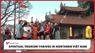 Spiritual Tourism Thrives In Northern Việt Nam Vietnam Today