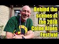 Behind the scenes of colne blues 2018 with jason elliott