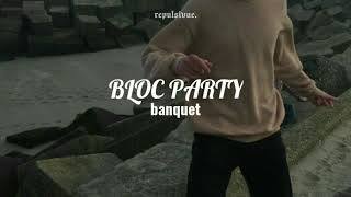 bloc party - banquet / sub. español