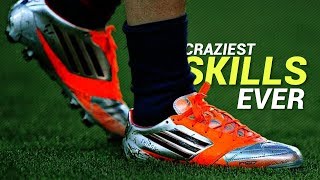 Craziest Football Skills Ever