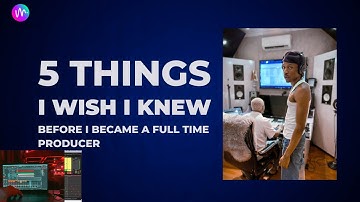 5 Things I Wished Someone Told Me Before I Became A Full Time Producer - Krizbeatz Tutorials