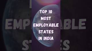 Top 10 Most Employable States In India | Best Indian States | #top10 #state #india #jobs