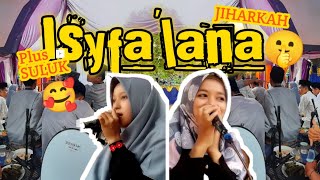 SULUKnya Bikin Adem Tentrem || ISYFA'LANA JIHARKAH