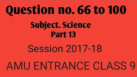Part 13 Session 2017-18 |previous years questions paper class9| amu admission 2020