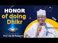 The Honor of Dhikr - Prof Isa Ali Pantami [English Translation] || Lessons from Hisnul Muslim