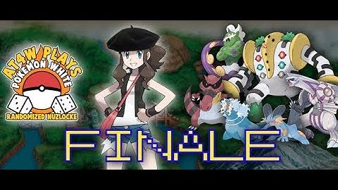 Pokémon White Randomized Nuzlocke FINALE: We