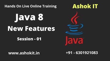 Java 8 Features @ 8:00 PM IST | Session-01 | Ashok IT