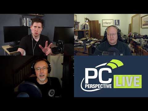 PC Perspective Podcast LIVE! - PC Perspective Podcast LIVE!