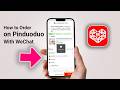 How to Order on Pinduoduo with WeChat Pay | Step by Step