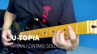 U-Topia Mithali Cintaku Solo Cover