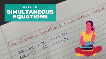 Simultaneous Equations - elimination method - part 2 | How to solve simultaneous equations?