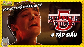 (CẢNH BÁO SPOILER) - 4 TẬP ĐẦU STRANGER THINGS MÙA 5 CÓ GÌ?