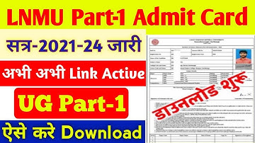 LMNU Part-1 Admit Card 2022 | UG   part-1 Admit Card download 2021-24