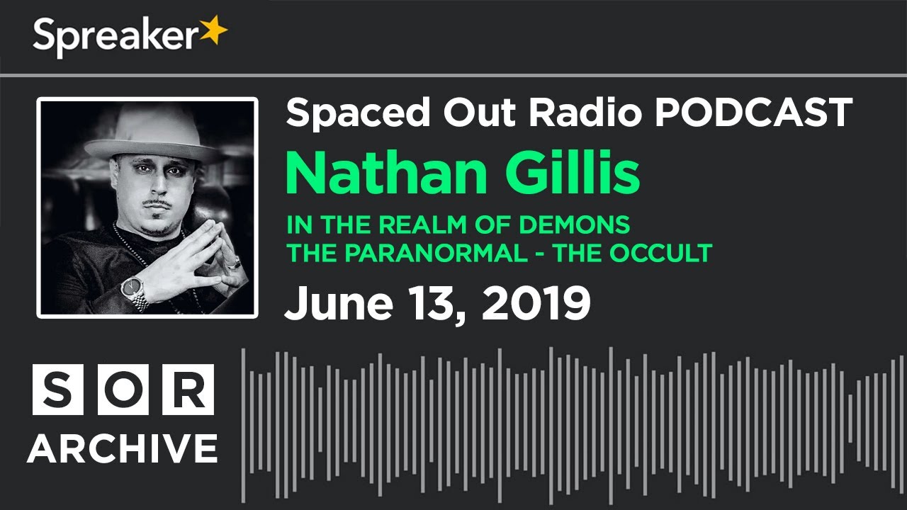 Nathan Gillis - In The Realm of Demons - The Paranormal - The Occult ...