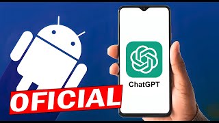 ¿Cómo Tener la App de Chat GPT Oficial en Android ? GRATIS