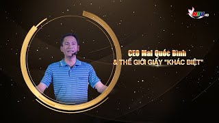 Trò chuyện cuối tuần: CEO Mai Quốc Bình và Thế giới Giấy "khác biệt"