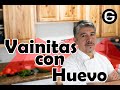 Vainitas con Huevo