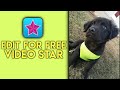 HOW TO EDIT FOR FREE| Video Star Tutorial