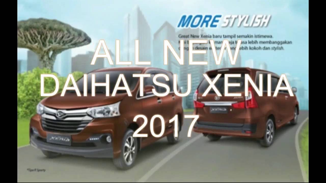 2017 All New Daihatsu Xenia New Interior And Exterior YouTube