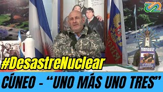 🔴Santiago Cúneo EN VIVO "Uno más uno tres" Editorial #DesastreNuclear 4/6/24