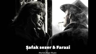 Şafak Sezer & Farazi [Mortal Alqa Music]   Fakirin aşkı bakıştır... Resimi