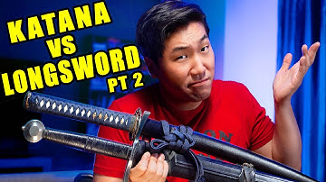 Katana VS Longsword Pt. 2 - I Was Wrong…