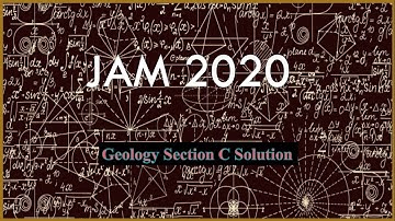 IIT JAM GEOLOGY  | GG | JAM 2020 -  Section C for geology, Part1