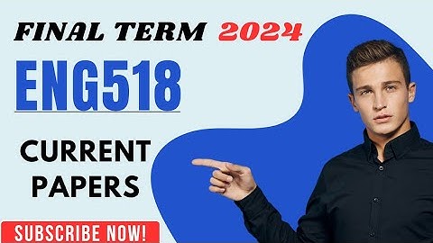Eng518 Final Term current papers 2024/eng518 current papers/eng518 today papers/ VSC