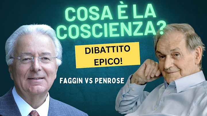 Faggin - Penrose: il Dibattito sulla Coscienza e la Natura della Realtà