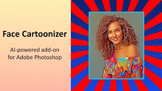 using the face cartoonizer ai-powered add-on for adobe photoshop