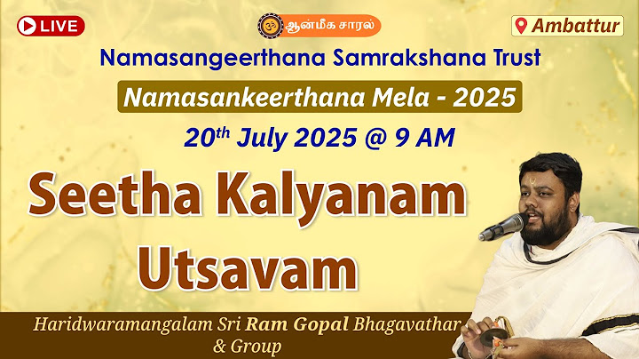 Seetha Kalyanam Utsavam | Haridwaramangalam Sri Ram Gopal | Namasankeerthana Mela 2025 #Ambattur